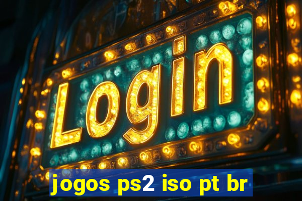 jogos ps2 iso pt br